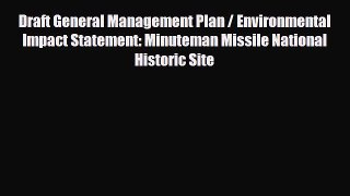 Download Draft General Management Plan / Environmental Impact Statement: Minuteman Missile
