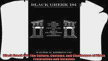 read here  Black Greek 101 The Culture Customs and Challenges of Black Fraternities and Soroities
