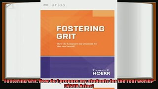 best book  Fostering Grit How do I prepare my students for the real world ASCD Arias