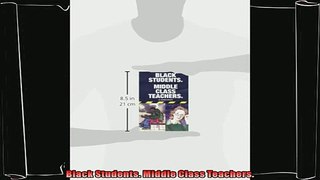read here  Black Students Middle Class Teachers