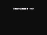 Download History Carved in Stone [Download] Online