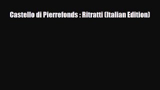 PDF Castello di Pierrefonds : Ritratti (Italian Edition) [Download] Full Ebook