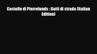 PDF Castello di Pierrefonds : Gatti di strada (Italian Edition) [PDF] Full Ebook