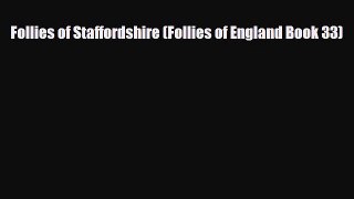 PDF Follies of Staffordshire (Follies of England Book 33) [Read] Full Ebook