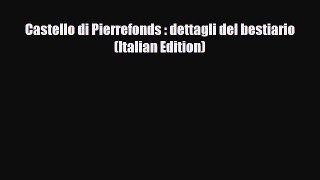 Download Castello di Pierrefonds : dettagli del bestiario (Italian Edition) [Download] Full