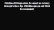 Download Childhood Bilingualism: Research on Infancy through School Age (Child Language and