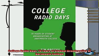 read here  College Radio Days 70 Years of Student Broadcasting at Dartmouth College