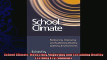 favorite   School Climate Measuring Improving and Sustaining Healthy Learning Environments