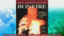 read now  The Texas Aggie Bonfire  Tradition and Tragedy at Texas AM