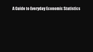 Download A Guide to Everyday Economic Statistics PDF Free