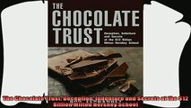 best book  The Chocolate Trust Deception Indenture and Secrets at the 12 Billion Milton Hershey