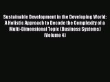 Read Sustainable Development in the Developing World: A Holistic Approach to Decode the Complexity