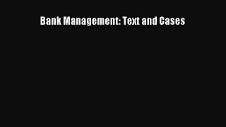 Read Bank Management: Text and Cases PDF Online