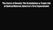 PDF The Curse of Beauty: The Scandalous & Tragic Life of Audrey Munson America's First Supermodel
