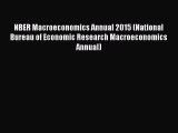 Read NBER Macroeconomics Annual 2015 (National Bureau of Economic Research Macroeconomics Annual)