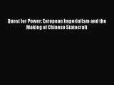 Read Quest for Power: European Imperialism and the Making of Chinese Statecraft Ebook Free