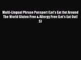 Read Multi-Lingual Phrase Passport (Let's Eat Out Around The World Gluten Free & Allergy Free