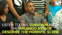 Orlando Survivor Describes The Horrific Scene