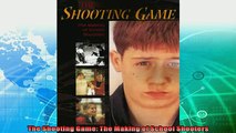 best book  The Shooting Game The Making of School Shooters