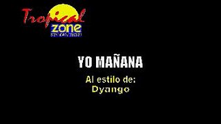 Dyango - Yo Mañana