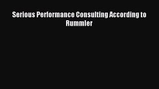 Download Serious Performance Consulting According to Rummler PDF Online