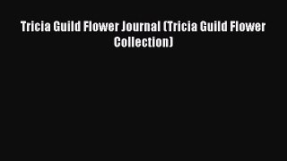 Download Tricia Guild Flower Journal (Tricia Guild Flower Collection) E-Book Free