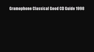 Download Gramophone Classical Good CD Guide 1998 E-Book Download