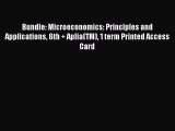 Read Bundle: Microeconomics: Principles and Applications 6th   Aplia(TM) 1 term Printed Access