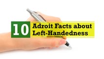 10 Adroit Facts about Left-Handedness