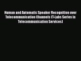 [PDF] Human and Automatic Speaker Recognition over Telecommunication Channels (T-Labs Series