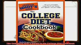 read now  The Complete Idiots Guide to the College Diet Cookbook