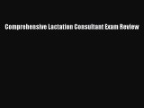 Read Comprehensive Lactation Consultant Exam Review PDF Free