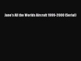 Read Jane's All the Worlds Aircraft 1999-2000 (Serial) E-Book Download