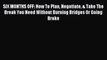 Download SIX MONTHS OFF: How To Plan Negotiate & Take The Break You Need Without Burning Bridges