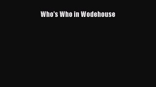 Read Who's Who in Wodehouse ebook textbooks