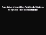 Read Tonto National Forest [Map Pack Bundle] (National Geographic Trails Illustrated Map) PDF
