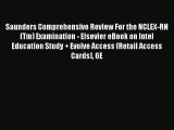 Read Saunders Comprehensive Review For the NCLEX-RN(Tm) Examination - Elsevier eBook on Intel