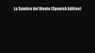 Read Book La Sombra del Viento (Spanish Edition) ebook textbooks