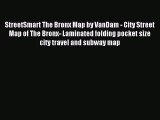 Read StreetSmart The Bronx Map by VanDam - City Street Map of The Bronx- Laminated folding