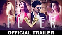 FEVER Official Trailer - 22 July 16 - Rajeev Khandelwal, Gauahar Khan, Gemma Atkinson & Caterina M
