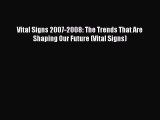 Read Vital Signs 2007-2008: The Trends That Are Shaping Our Future (Vital Signs) E-Book Free