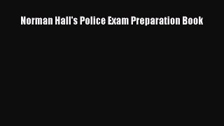 Read Norman Hall's Police Exam Preparation Book ebook textbooks
