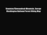 Read Staunton/Shenandoah Mountain George Washington National Forest Hiking Map E-Book Download