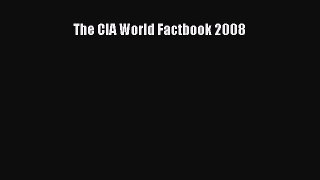 Download The CIA World Factbook 2008 ebook textbooks