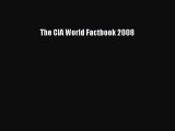 Download The CIA World Factbook 2008 ebook textbooks