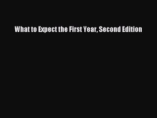 Download Books What to Expect the First Year Second Edition E-Book Free