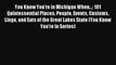 Read You Know You're in Michigan When...: 101 Quintessential Places People Events Customs Lingo