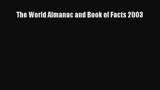 Read The World Almanac and Book of Facts 2003 Ebook PDF