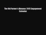 Read The Old Farmer's Almanac 2015 Engagement Calendar ebook textbooks