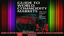 READ book  Guide to World Commondity Markets Guide to World Commodity Markets Full EBook